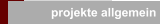 projekte allgemein